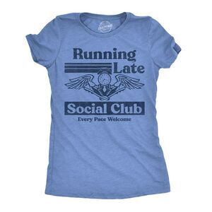 Womens Funny T Shirt Running Late Social Club Sarcastic Tee For Ladies